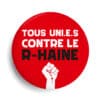 Badge slogan politique Tous unis contre le RN